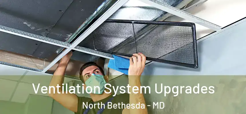  Ventilation System Upgrades North Bethesda - MD